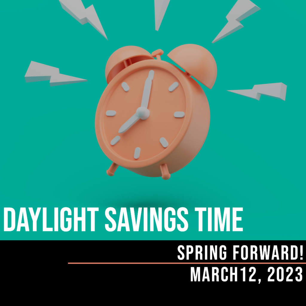 DAYLIGHT SAVINGS TIME 2023